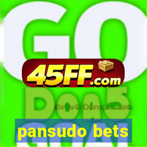 pansudo bets
